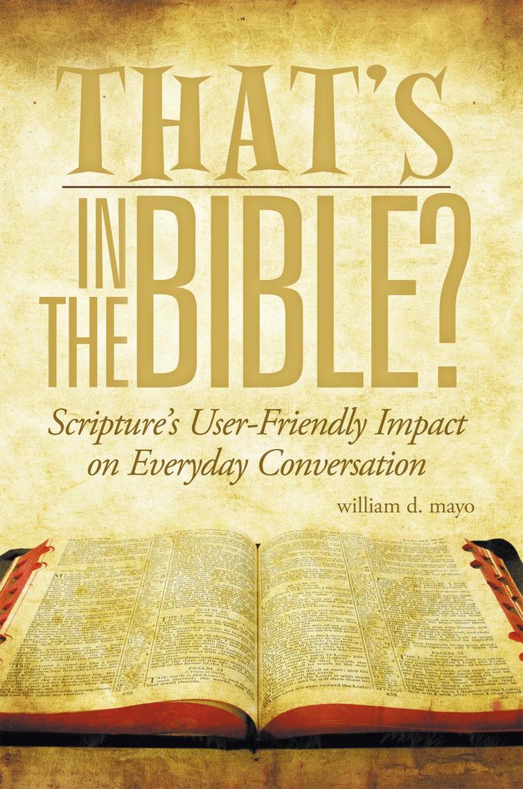 That's in the Bible? by William D. Mayo - Ebook | Everand