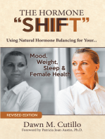 The Hormone "Shift": Using Natural Hormone Balancing for Your... Mood, Weight, Sleep & Female Health