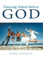 Dancing Naked Before God