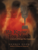 We Know Too Much: A Novel of Things That Happened