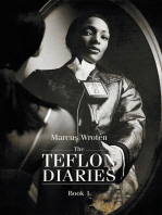 The Teflon Diaries: Book 1