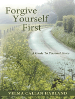 Forgive Yourself First: A Guide to Personal Peace
