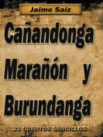 Cañandonga, Marañón Y Burundanga: 21 Cuentos Sencillos