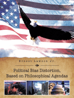 Political Bias Distortion, Based on Philosophical Agendas