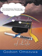 Thoughts of a Graduate of Life: The Wandering Wonderings of a Simple Mind " Perplexities"