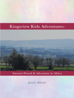 Kingsview Kids Adventures:: Internet Friend & Adventure in Africa