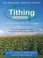 The Abrahamic Christian Tithing: a Study Book for the Church: Tithing for Spiritual Growth