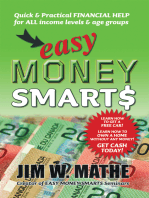 Easy Money Smarts: Quick and Practical Financial Help for All Income Levels and Age Groups
