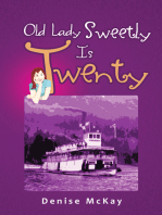 Old Lady Sweetly Is Twenty