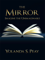 The Mirror: Imagine the Unimaginable