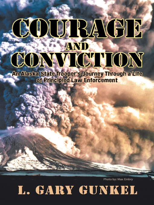 Courage and Conviction by L. Gary Gunkel (Ebook) - Read free for 30 days
