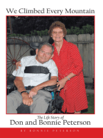 We Climbed Every Mountain: The Life Story of Don and Bonnie Peterson