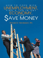 How to Cope with Unemployment, Find a Job in Any Economy, and Save Money
