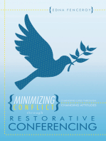 Minimizing Conflict Through Restorative Conferencing: Changing Lives Through Changing Attitudes