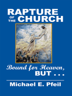 Rapture of the Church: Bound for Heaven, but . . .