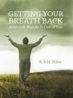 Getting Your Breath Back After Life Knocks It out of You: A Transparent Journey of Seeking God Through Grief