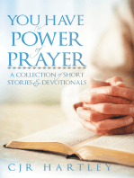 You Have the Power of Prayer: A Collection of Short Stories & Devotionals