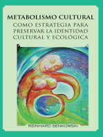 Metabolismo Cultural Como Estrategia Para Preservar La Identidad Cultural Y Ecológica