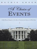 A Chain of Events: A Black Woman’S Perspective on Our Rise to Prominence from Slavery to the White House