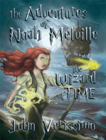 The Adventures of Noah Melville: The Wizard of Time
