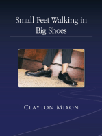 Small Feet Walking in Big Shoes