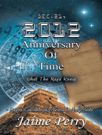 Dec.21, 2012 Anniversary of Time: What the Maya Knew