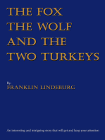 The Fox the Wolf & the Two Turkeys