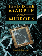 Behind the Marble and Mirrors: A Woman’S Memoir of the Trials and Triumphs of Working in a Traditionally Male-Dominated Environment