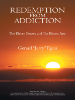 Redemption from Addiction: The  Eleven Powers  and the Eleven Arts