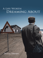 A Life Worth Dreaming About