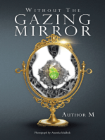 Without the Gazing Mirror