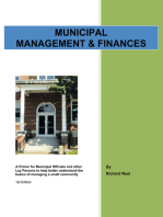 Municipal Management & Finances: A Primer for Municipal Officials and Other Lay Persons to Help Better Understand the Basics of Managing a Small Community 1St Edition