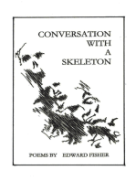 Conversation with a Skeleton: Poems by Edward Fisher