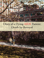 Diary of a Dying Aids Patient: Death by Betrayal