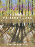 Healthy Power: Pathways to Success in Work, Love and Life