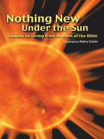 Nothing New Under the Sun: Lessons on Living from Women of the Bible