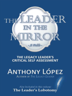 The Leader in the Mirror: The Legacy Leader's Critical Self Assessment