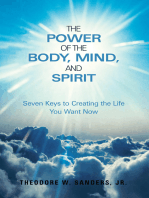 The Power of the Body, Mind, and Spirit