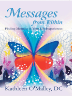 Messages from Within: Finding Meaning in Your Life Experiences