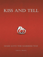 Kiss and Tell: Make Love the Married Way