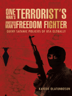 One Man’S Terrorist’S Another Man’S Freedom Fighter: Query Satanic Policies of Usa Globally