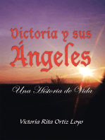 Victoria Y Sus Ángeles: Una Historia De Vida