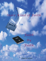 Store Kind of Faith, Faith by Faith