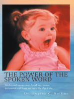 The Power of the Spoken Word