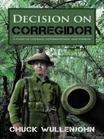 Decision on Corregidor: A Story of Courage, Determination and Sorrow