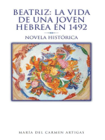 Beatriz: La Vida De Una Joven Hebrea En 1492: Novela Histórica