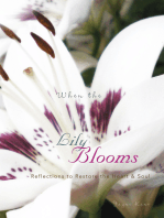 When the Lily Blooms: Reflections to Restore the Heart and Soul