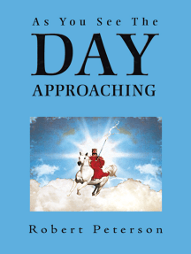 Read As You See The Day Approaching Online By Robert Peterson Books