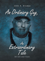 An Ordinary Guy, an Extraordinary Tale