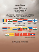 The Organization and Order or Battle of Militaries in World War Ii: Volume Vii: Germany's and Imperial Japan's Allies & Puppet States